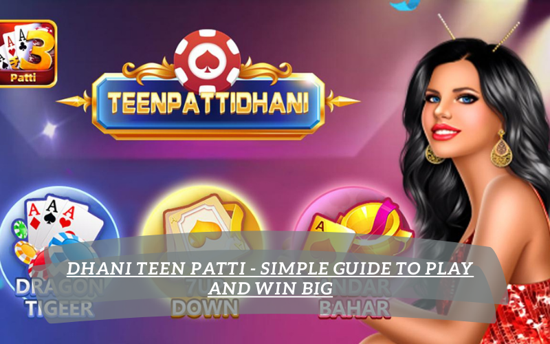 dhani teen patti