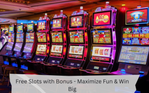 free slots with bonus